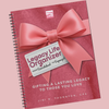 Legacy Life Organizer: From Overwhelmed To Organized, Gifting A Lasting Legacy To Those You Love